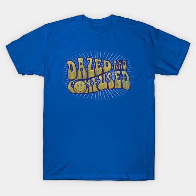 Dazed And Confused T-Shirt by vender